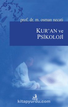 Kur'an ve Psikoloji - M. Osman Necati