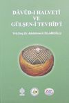 Davud-ı Halveti ve G&uuml;lşen-i Tevhidi