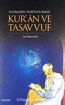 Tefsirlerin Tasavvufa Bakışı Kur'an ve Tasavvuf - Doç. Dr. Dilaver Selvi