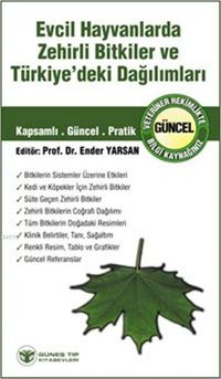 Evcil Hayvanlarda Zehirli Bitkiler Ve Türkiye'deki Dağılımları