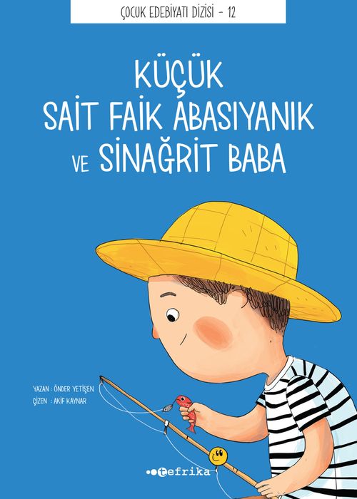 Küçük Sait Faik Abasıyanık ve Sinağrit Baba