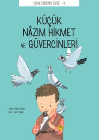 Küçük Nazım Hikmet ve Güvercinleri