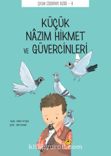 Küçük Nazım Hikmet ve Güvercinleri - Önder Yetişen