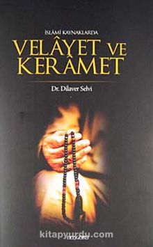 İslami Kaynaklarda Velayet ve Keramet - Doç. Dr. Dilaver Selvi