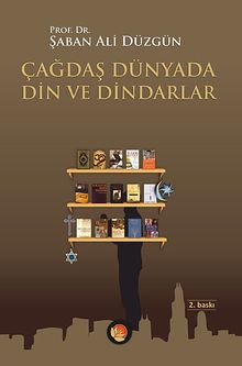 Çağdaş Dünyada Din ve Dindarlar