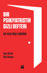 Bir Psikiyatristin Gizli Defteri &amp; En Sıradışı Vakalar