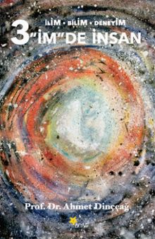 3 İm'de İnsan & İlim - Bilim - Deneyim