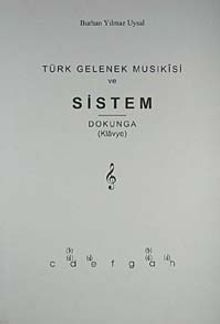 Türk Gelenek Musikisi ve Sistem & Dokunga (Klavye)