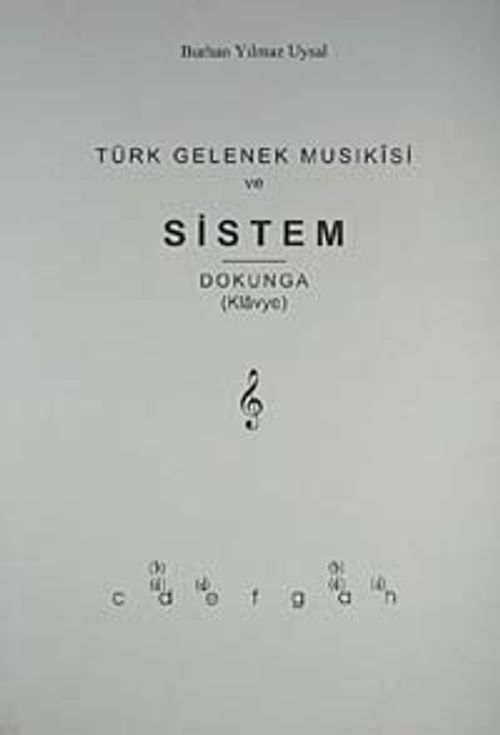 Türk Gelenek Musikisi ve Sistem & Dokunga (Klavye)