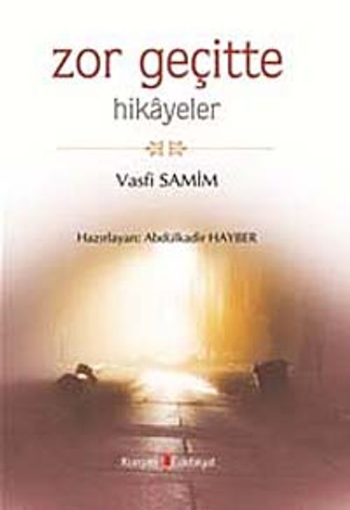 Zor Geçitte - Hikayeler