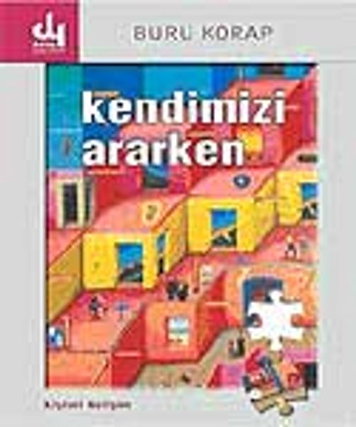 Kendimizi Ararken