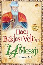 Hacı Bektaşı Veli'nin 14 Mesajı