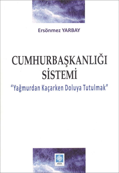 Cumhurbaşkanlığı Sistemi & Yağmurdan Kaçarken Doluya Tutulmak