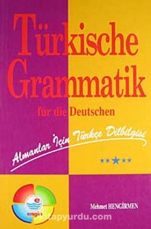 Türkische Grammatik für die Deutschen & Almanlar İçin Türkçe Dilbilgisi
