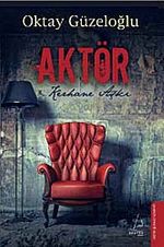 Aktör & Kerhane Aşkı