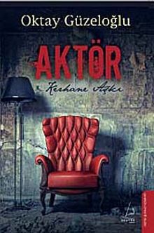 Aktör & Kerhane Aşkı