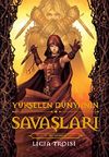 Y&uuml;kselen D&uuml;nya'nın Savaşları II & İki Savaş&ccedil;ı