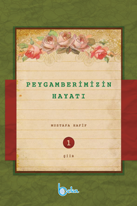 Peygamberimizin Hayatı (10 Cilt)
