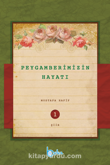 Peygamberimizin Hayatı (10 Cilt) - Mustafa Hafif