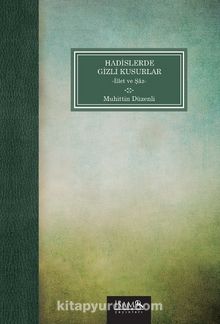Hadislerde Gizli Kusurlar - Bilinmeyen Yazar