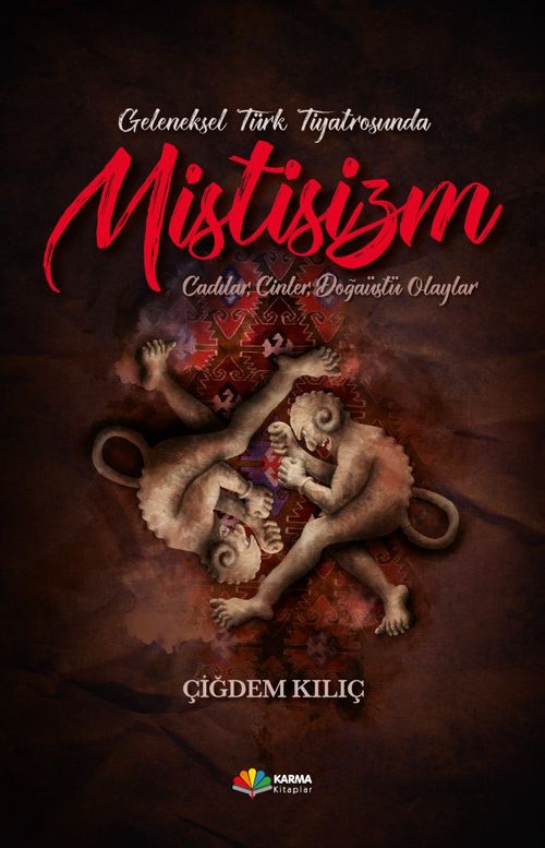 Geleneksel Türk Tiyatrosunda Mistisizm