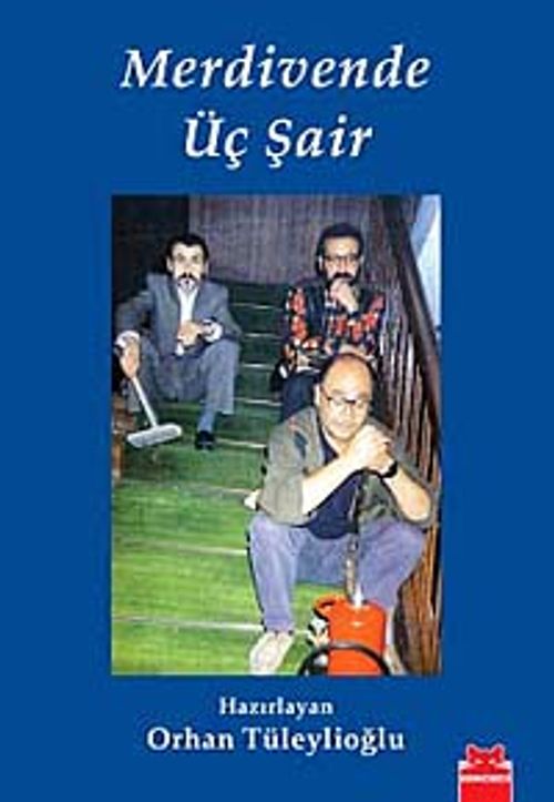 Merdivende Üç Şair