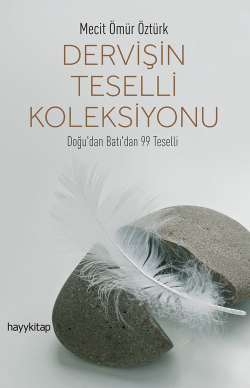 Dervişin Teselli Koleksiyonu & Doğu'dan Batı'dan 99 Teselli