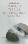 Dervişin Teselli Koleksiyonu &amp; Doğu'dan Batı'dan 99 Teselli