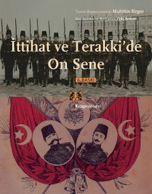 İttihat ve Terakki'de On Sene