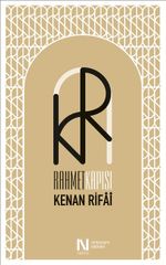 Rahmet Kapısı & Uluslararası Kenan Rifai Sempozyumu Bildirileri