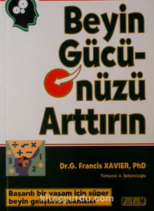 Beyin Gücünüzü Arttırın - Dr. G. Francis Xavier