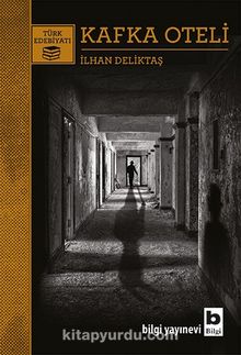 Kafka Oteli - İlhan Deliktaş