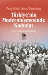 T&uuml;rkiye&rsquo;nin Modernleşmesinde Kadınlar