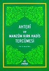 Ahteri ve Manzum Kırk Hadis Terc&uuml;mesi