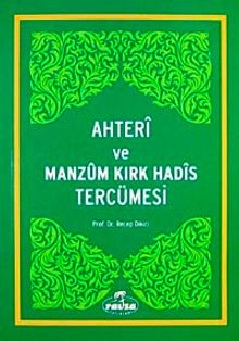 Ahteri ve Manzum Kırk Hadis Tercümesi