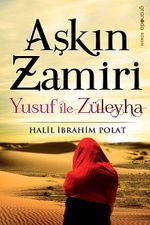 Aşkın Zamiri & Yusuf ile Züleyha
