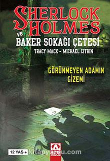 Sherlock Holmes ve Baker Sokağı Çetesi & Görünmeyen Adamın Gizemi