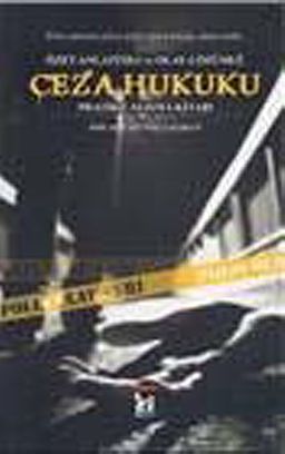 Özet Anlatımlı ve Olay Çözümlü Ceza Hukuku Pratik Çalışma Kitabı