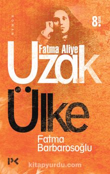Uzak Ülke - Fatma Barbarosoğlu