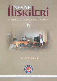 Nesne İlişkileri 7. BPT Kasım 2008 Ders Notları 6