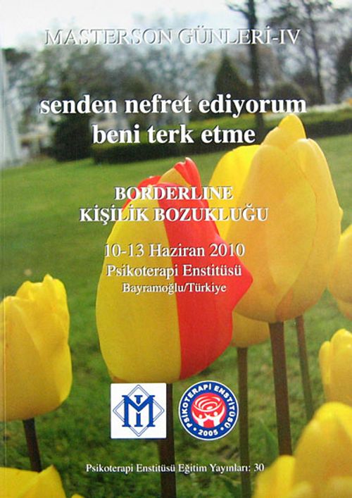 Masterson Günleri -IV 10-13 Haziran 2010 & Borderline Kişilik Bozukluğu