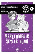 Beklenmedik Şeyler Günü / Fikri Bol Fikri 4 (Ciltli)