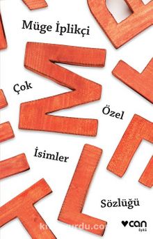Çok Özel İsimler Sözlüğü - Müge İplikçi