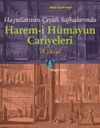 Hayatlarının &Ccedil;eşitli Safhalarında Harem-i H&uuml;mayun Cariyeleri 18.Y&uuml;zyıl