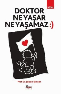 Doktor Ne Yaşar Ne Yaşamaz 