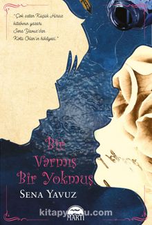 Bir Varmış Bir Yokmuş (Ciltli) - Sena Yavuz
