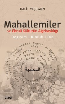 Mahallemiler ve Ebruli Kültürün Ağırbaşlılığı & Değişim, Kimlik, Din