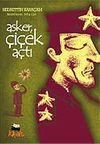 Asker &Ccedil;i&ccedil;ek A&ccedil;tı