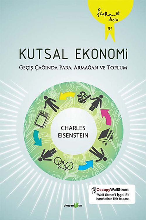 Kutsal Ekonomi & Geçiş Çağında Para, Armağan ve Toplum