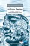 Ahlak ve Başkası & Modern Felsefe ve İslam Düşüncesinde Öteki